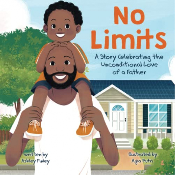 No Limits: A Story Celebrating the Unconditional Love of a Father